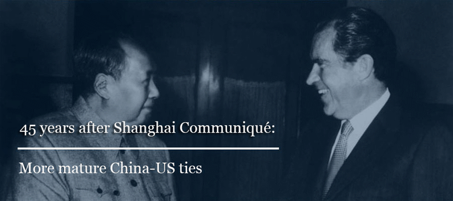 45 years after Shanghai Communiqué: More mature China-US ties