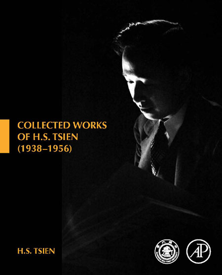 Collected works of Dr. H.S. Tsien