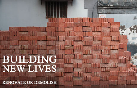 Building new lives: Renovate or demolish